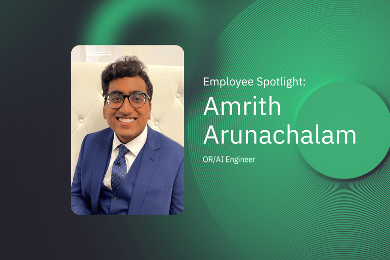 Amrith Arunachalam, OR/AI Engineer at Optimal Dynamics.